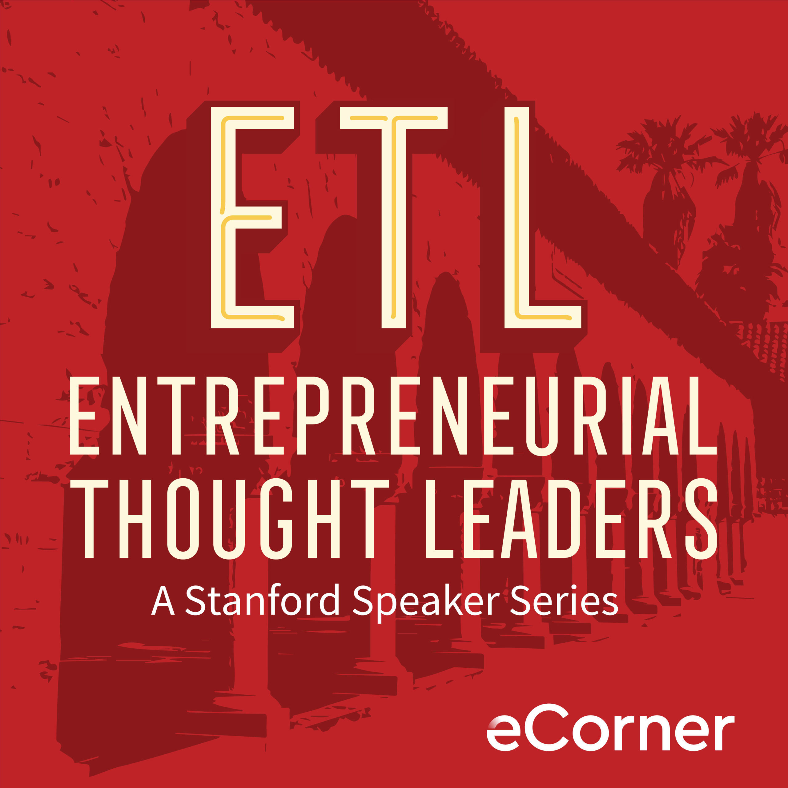 ETL | Entrepreneurial Thought Leaders Speaker Series cover art